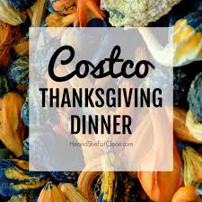 Ready made dinners provides healthy meals ready to cook under 15 min. Costco Thanksgiving Dinner