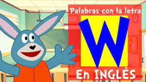See full list on englishpost.org Palabras Con La Letra W En Ingles Para Ninos Youtube