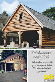 Holzbauten Lassen Sich Ganz Nach Individuellen Vorstellungen Erstellen Holzbau Gartenhaus Holz Garten Individuell Scheune Gartenhaus Holz Holzbau Holz