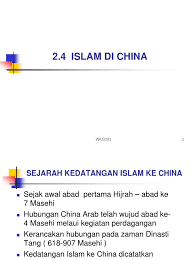 Antara sahabat yang diutuskan adalah seperti saad bin abdul qais. 4 Islam Di China