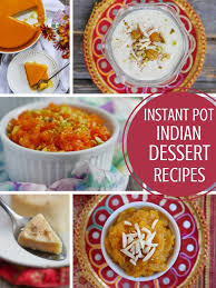 The Instant Pot Makes It So Easy To Whip Up Delicious Desserts Especially Indian Desserts Take Kheer For Examp Indian Desserts Recipes Indian Dessert Recipes