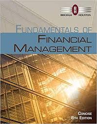 Fundamentals Of Financial Management 8th Edition By Eugene F Brigham In 2020 Financial Management Management Cengage Learning