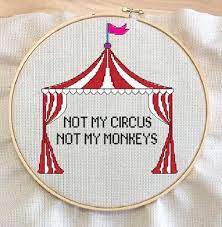 Free counted cross stitch circus tent patterns. Not My Circus Not My Monkeys Cross Stitch Pattern Cross Stitch Patterns Cross Stitch Diy Cross Stitch