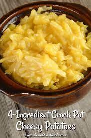 4 Ingredient Crock Pot Cheesy Potatoes Crockpot Side Dishes Cheesy Potatoes Crock Pot Cheesy Potatoes Recipe