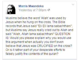 The greek text retains and translates the original. Answering Christanity Our Dear Member Morris Mwandeka Wrote A Good Post On The Wall Muslims Believe The Word Allah Was Used By Jesus When He Hung On The Cross The Bible