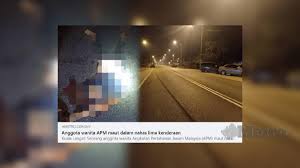 Check spelling or type a new query. Tiada Lesen Dan Memandu Berbahaya Punca Kematian Anggota Apm