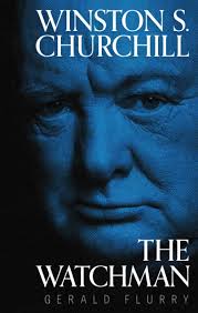Winston S. Churchill: The Watchman