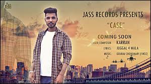 Case Full Song Karran New Punjabi Songs 2018 Latest Punjabi Songs 2018 Youtube