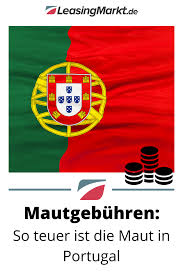 Portugal Erhebt Fur Autobahnen Sowie Schnellstrassen Mautgebuhren Die Hohe Der Kosten Und Wie Diese Bezahlt Werden Konnen Er In 2020 Vignette Urlaubsreisen Reisetipps