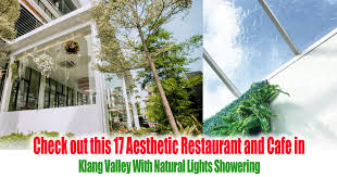 Sewadeecar has decided to kickstart the foodie adventure with a list of best cafes for brunch around klang valley. Check Out This 17 Aesthetic Restaurant And Cafe In Klang Valley With Natural Lights Showering Everydayonsales Com News