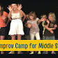 Summer Improv Camp for Middle Schoolers