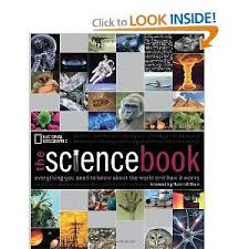The Science Book Everything You Need To Know About The World And How It Works National Geographic Science Books Science Books