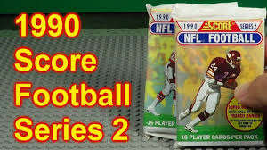 2 1990 Score Series 2 Football Wax Pack Cards Opening Rookies In 2020 Football Player Card Football Cards