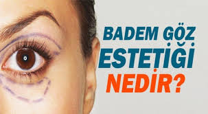 Badem Goz Estetigi Hangi Yontemlerle Yapilir Saglik Habere Ulasmanin Anlik Adresi