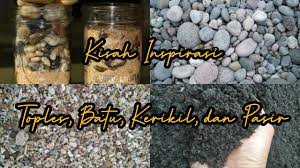 Check spelling or type a new query. Kisah Inspirasi Toples Batu Kerikil Dan Pasir Akudedelia Youtube