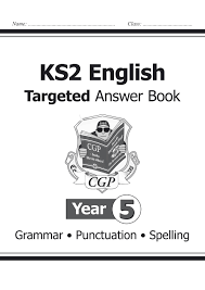 · speak clearly in a range of contexts, using standard english where appropriate · monitor the reactions of listeners and react accordingly · consider. Year 5 Spag Answer Book Ages 9 10 By Cgp Exam Ninja