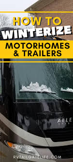 Winterize Your Rv In 2020 Rv Winterizing Rv Rv Life