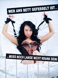 An das bett gefesselt 2 50. Wer Ans Bett Gefesselt Ist Coole Spruche Bilder