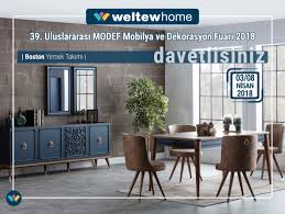 39 Uluslararasi Modef Mobilya Ve Dekorasyon Fuari Yarin Inegol Modef Fuar Merkezi De Kapilarini Aciyor Hall A No A 5 Weltew Home Mobilya Dekorasyon Kapilar