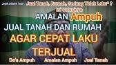 Setelah anda melakukan amalan doa jual. Amalan Wirid Jual Rumah Cepat Laku Dengan Harga Tinggi Youtube