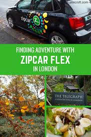 Zipcar Flex A Local Adventure In London By Elle Croft