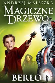 Magiczne Drzewo Berlo Ebook Pdf Mobi Epub Andrzej Maleszka Upolujebooka Pl