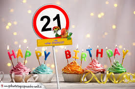 21 Geburtstag Geburtstagswunsche Mit Schild Und Alter Auf Karte Geburtstagsspruche Welt