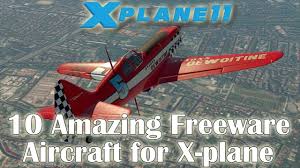 These are aircraft suggested by other users, or ones i have seen the evidence for, but finding difficult to aquire the source for! X Plane 11 10 Amazing Freeware Aircraft For X Plane Part 3 Youtube
