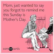 20 sweet happy mothers day memes how do you gather your thoughts and feelings for one of the most important people in your life on mothers day? 40 Mother S Day Memes She Ll Love In 2021 Funniest Memes For Moms