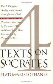 Bestseller Books Online Four Texts On Socrates Plato S Euthyphro Apology And Crito And Aristophanes Clouds Thomas G West Grace Starr Socrates Texts Plato