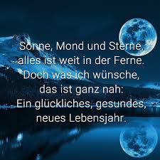 Sonne Mond Und Sterne Alles Ist Weit In Der Ferne Doch Was Ich Wunsche Das Ist Ganz Nah Ein Gluckliches Gesundes Neues Lebensjahr Geburtstag Gedicht Mond Und Sterne Geburtstagsgrusse Spruche