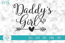 We offer svg files for cricut, silhouette cameo and other vinyl cutting machines for all your crafting projects. Daddy S Girl Graphic By Easyconceptsvg Creative Fabrica