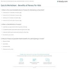 Your most frequently asked kids' health questions answered · 1. Quiz Worksheet Benefits Of Recess For Kids Study Com