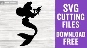 Download Ariel Silhouette Svg Free Cutting Files For Silhouette Free Download Youtube