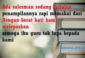 Pasti sedih berpisah dengan cikgu kesayangan. Pantun Perpisahan Guru Dan Murid Operator Sekolah