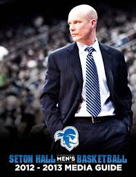 2012-13 Seton Hall Men's Basketball Media Guide by Seton Hall Pirates