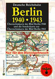 Diese strecke ist teil der kanonenbahn, auch wetzlarer bahn genannt. Ubersichtskarte Der Rbd Berlin 1940 Und Die Sonderkarte 1943