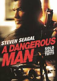 Serie a tutti contro tutti. A Dangerous Man Solo Contro Tutti Film 2009