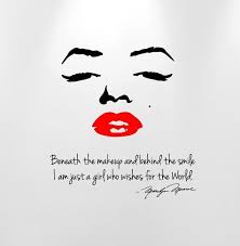 Marilyn Monroe Beneath The Makeup And Behind The Smile Quote Wall Monroe Quotes Marilyn Monroe Quotes Marilyn Quotes