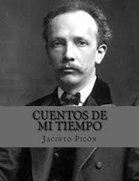 Cuentos de mi tiempo (Spanish Edition) by Jacinto Octavio Picón