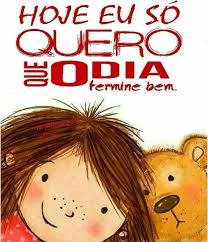Hoje Eu Só Quero Que O Dia Termine Bem Letra Pin De Bete G Pereira Em Bom Dia Mensagens Frases