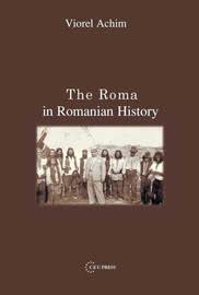 The Roma In Romanian History Chapter Iv The Gypsies In Inter War Romania Central European University Press