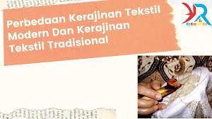 Check spelling or type a new query. Perbedaan Kerajinan Tekstil Modern Dan Kerajinan Tekstil Tradisional Rekreartive