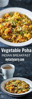 Vegetable Poha Recipe Indian Breakfast Of Poha Made Healthy My Tasty Curry Recipe Indian Breakfast Poha Recipe Indian Food Recipes