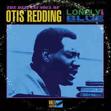 Review: Otis Redding, "Lonely and Blue: The Deepest Soul of Otis Redding"