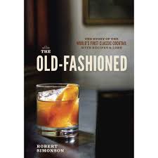 Knowing how to make this classic by the book will likely impress bourbon lovers anywhere and crafting (or ordering) one with friends or for date nights is the finest way to prove that chic women drink whiskey, too. Classic Cocktail Recipe Books The History Of The Old Fashioned The Savory Pantry