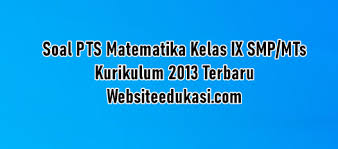 We did not find results for: Soal Pts Matematika Kelas 9 K13 Tahun 2020 2021 Websiteedukasi Com