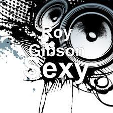 Sexy (feat. DJ M.A.XX) - Single - Album by Roy Gibson - Apple Music