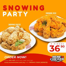 37 mins • 15.4 km. Nene Chicken Malaysia Snowing Party Ft Snowing Cheese Snowing Vege Facebook