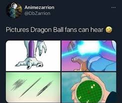 Do you like this video? Animezarrion Dbzarrion Pictures Dragon Ball Fans Can Hear Memes Video Gifs True Memes Great Memes Funny Memes Dank Memes Feature Memes Dbz Memes Animezarrion Memes Pictures Memes Dragon Memes
